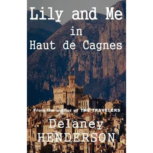 Lily and Me in Haut de Cagnes