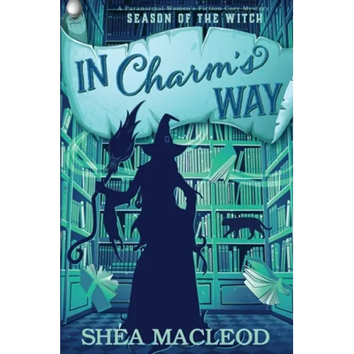 In Charm's Way: A Paranormal Women's Fiction Cozy Mystery