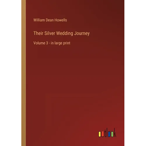 Their Silver Wedding Journey: Volume 3 - in large print