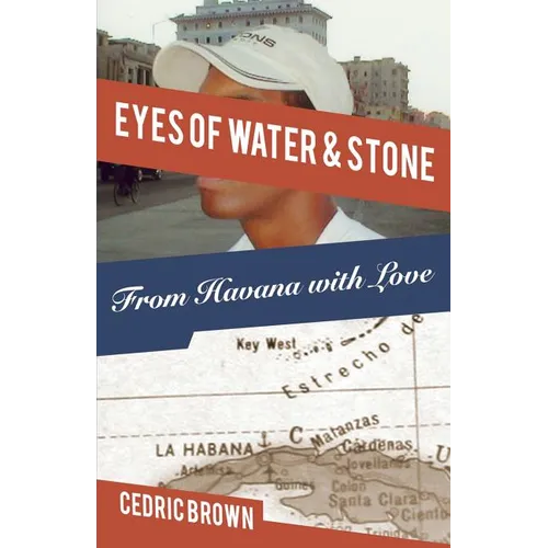 Eyes of Water & Stone: From Havana With Love