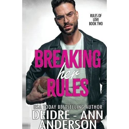 Breaking Her Rules