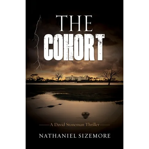 The Cohort: a fast-paced thriller with jaw-dropping twists