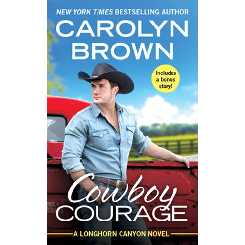 Cowboy Courage: Includes a Bonus Novella