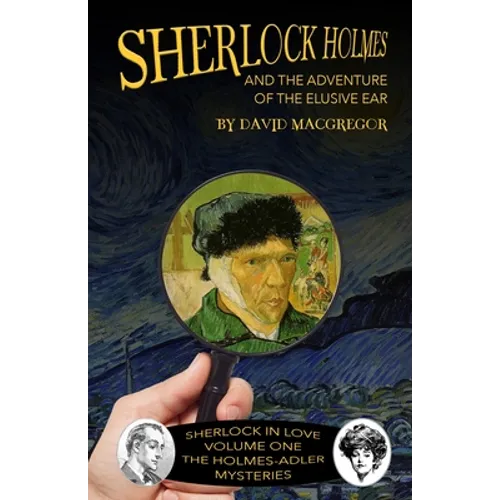 Sherlock Holmes and The Adventure of The Elusive Ear