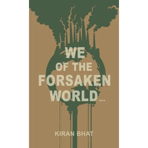 we of the forsaken world...