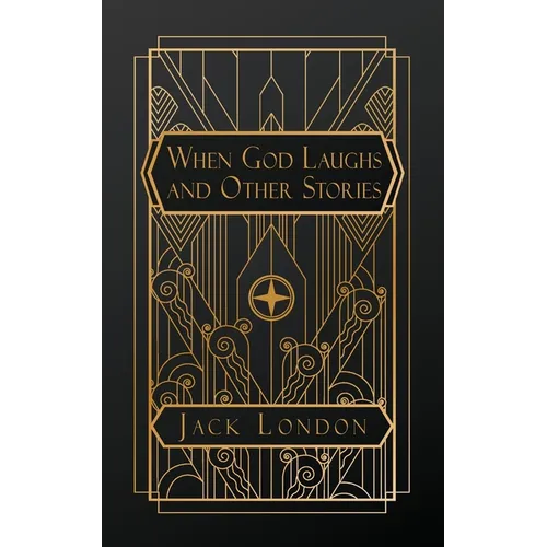 When God Laughs, and Other Stories