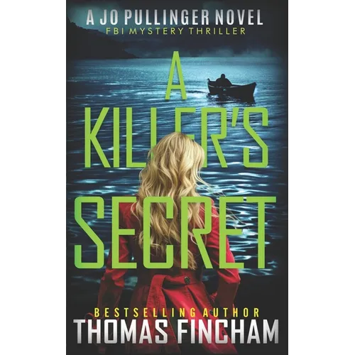 A Killer's Secret: FBI Mystery Thriller