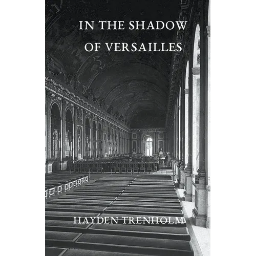 In the Shadow of Versailles