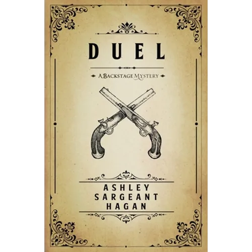 Duel: A Backstage Mystery