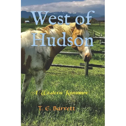 West of Hudson: A Western Romance