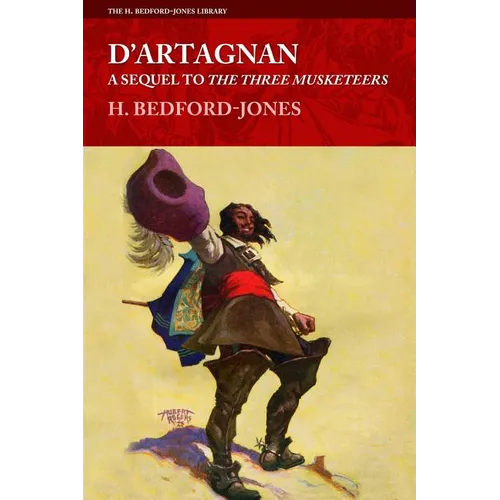 D'Artagnan: A Sequel to The Three Musketeers