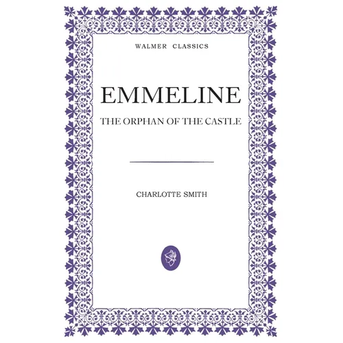 Emmeline: The Orphan of the Castle