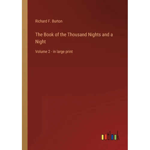 The Book of the Thousand Nights and a Night: Volume 2 - in large print