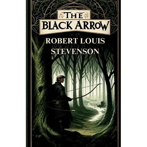 The Black Arrow(Illustrated)