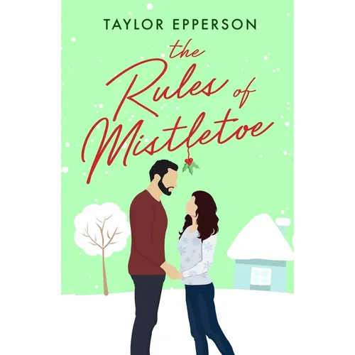 The Rules of Mistletoe