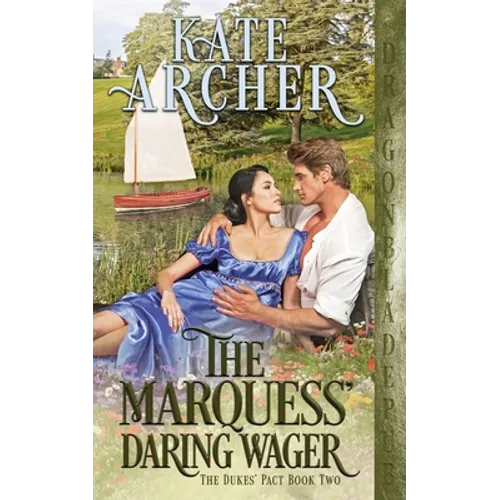 The Marquess' Daring Wager
