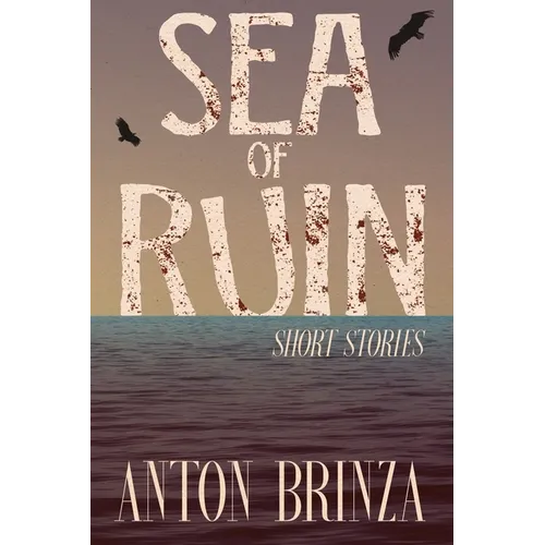 Sea of Ruin: Short Stories
