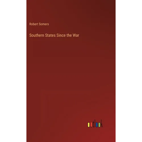 Southern States Since the War