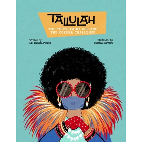 Tallulah the Tooth Fairy CEO and the Corona Challenge