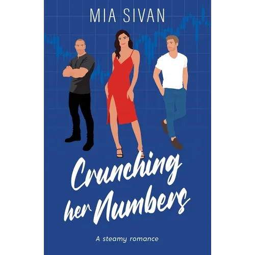 Crunching Her Numbers: A Steamy Romance