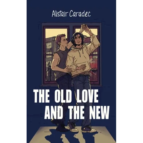 The Old Love and the New