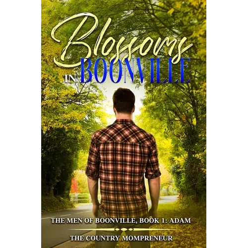 Blossoms in Boonville: Men of Boonville