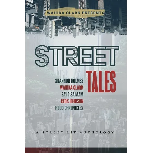 Street Tales: A Street Lit Anthology