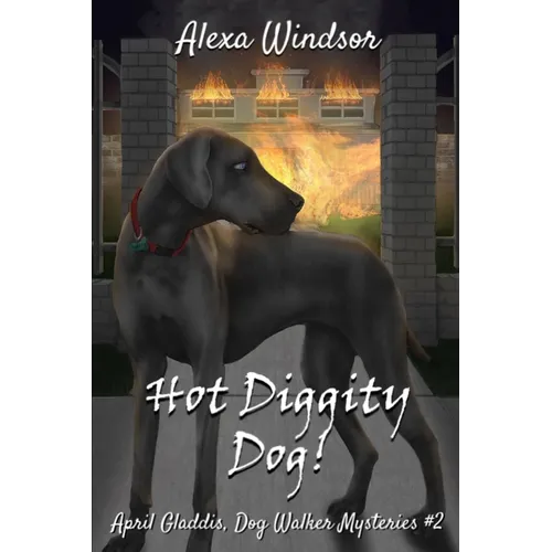 Hot Diggity Dog!