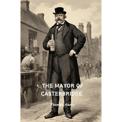 The Mayor of Casterbridge (Annotated)