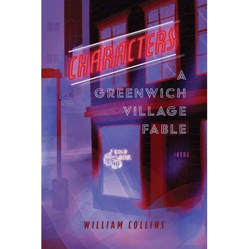 Characters: A Greenwich Village Fable