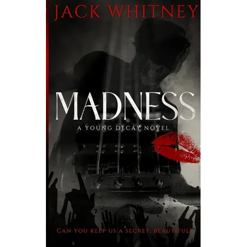 Madness: A Masked Rockstar Romance