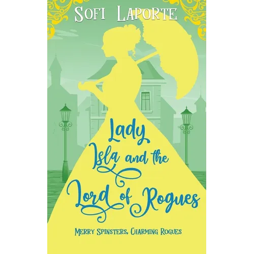 Lady Isla and the Lord of Rogues