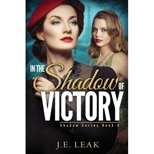 In the Shadow of Victory: A Lesbian Historical Novel