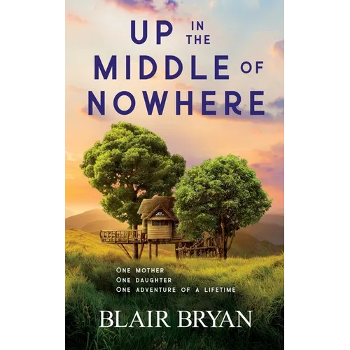 Up in the Middle of Nowhere
