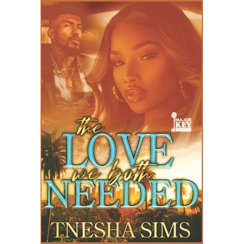 The Love We Both Needed: Baby, I Got You