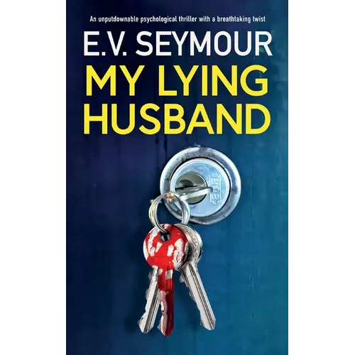 My Lying Husband: An unputdownable psychological thriller with a breathtaking twist