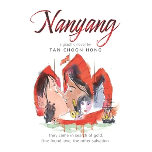 Nanyang A Graphic Novel by Tan Choon Hong