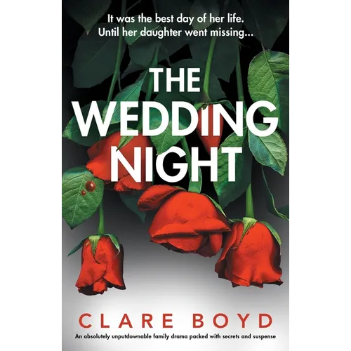 The Wedding Night: An absolutely unputdownable family drama packed with secrets and suspense