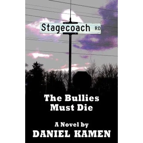 Stagecoach Road: The Bullies Must Die