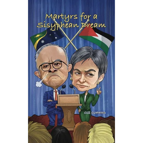 Martyrs for a Sisyphean Dream