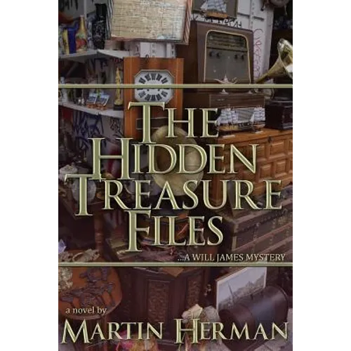 The Hidden Treasure Files: ...A Will James Mystery