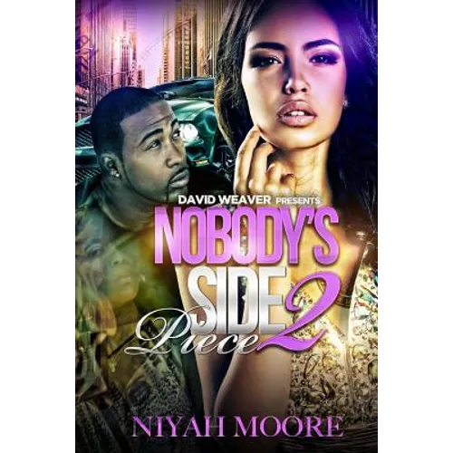 Nobody's Side Piece 2
