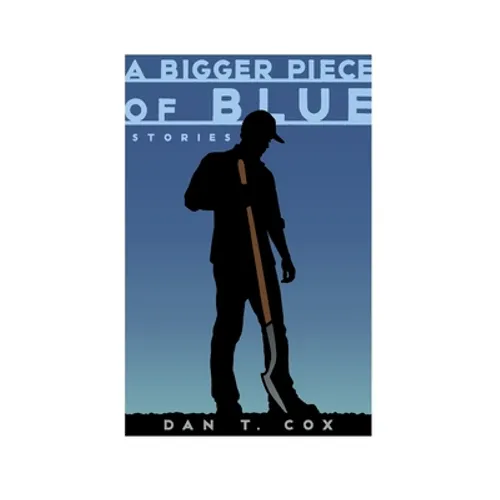 A Bigger Piece of Blue: Stories