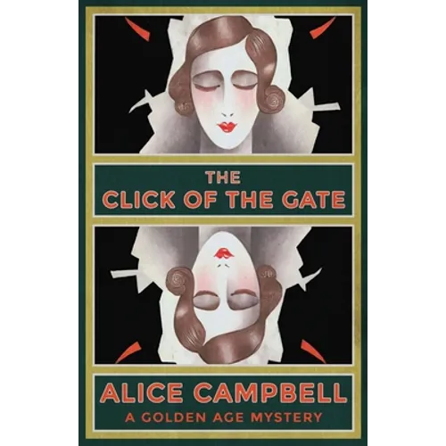 The Click of the Gate: A Golden Age Mystery