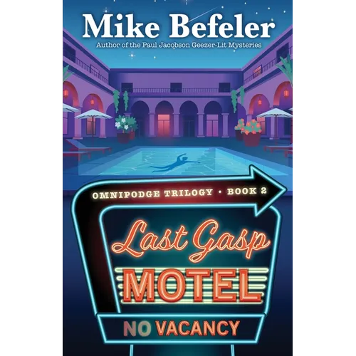 Last Gasp Motel: An Omnipodge Mystery