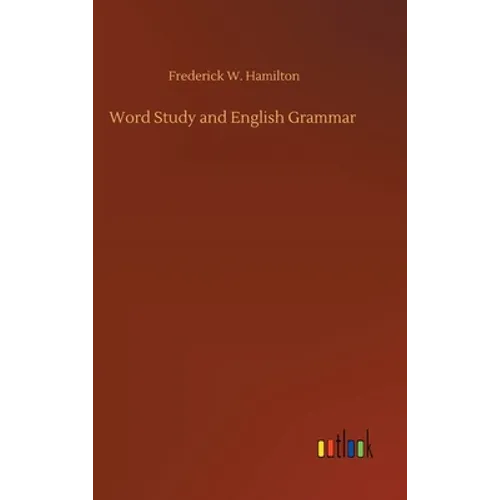Word Study and English Grammar