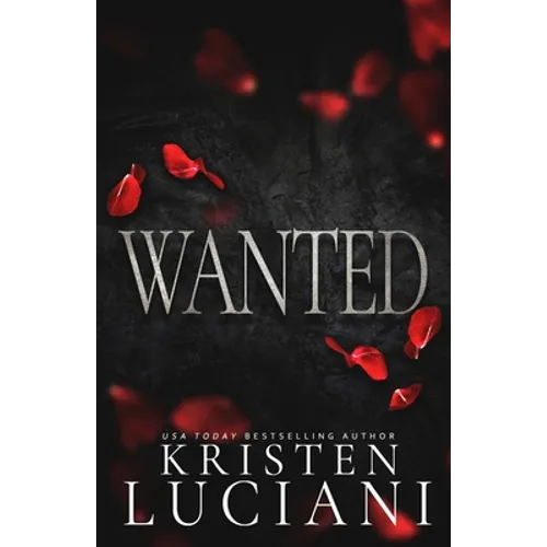 Wanted: A Dark Italian Mafia Romance