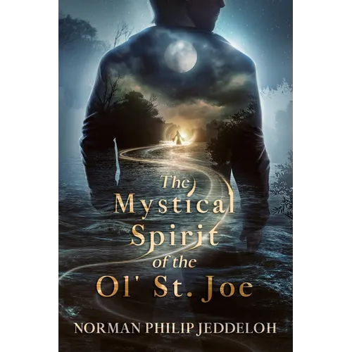 The Mystical Spirit of the Ol' St. Joe