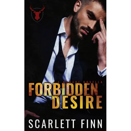 Forbidden Desire: Irish Mafia Antihero Forbidden Romance Novella