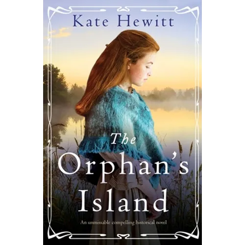 The Orphan's Island: An unmissable compelling historical novel